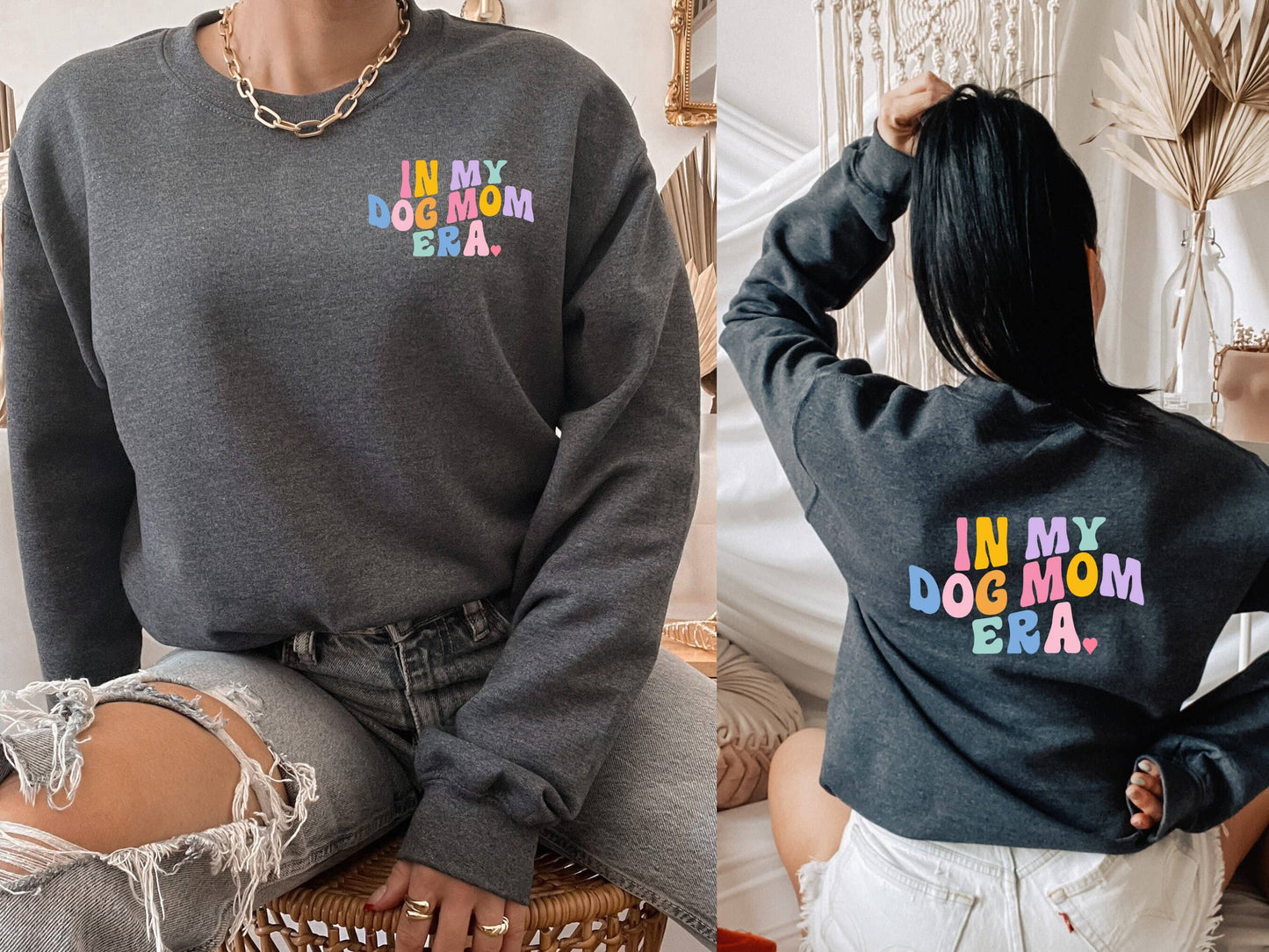 In My Dog Mom Era, Dog Mom Sweatshirt