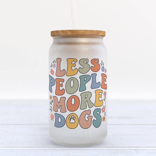 Less People More Dogs Glass Can Tumbler, Funny Dog Gift
